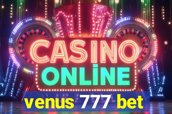 venus 777 bet